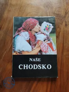 JIŘÍ CENEFELS - Naše Chodsko