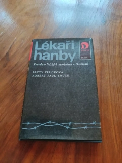 BETTY TRUCK, ROBERT-PAUL TRUCK - Lékaři hanby