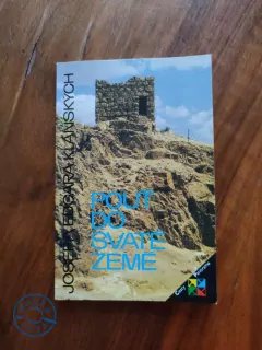 JOSEF KLÁNSKÝ, EDGARA KLÁNSKÁ - Pouť do Svaté země