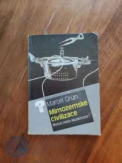 MARCELGRÜN - Mimozemské civilizace – mýtus nebo skutečnost?