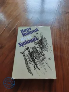 HANS HELLMUT KIRST - Spiknutí