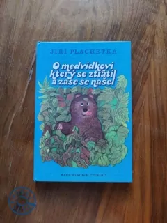 JIŘÍ PLACHETKA - O medvídkovi, který se ztratil a zase našel