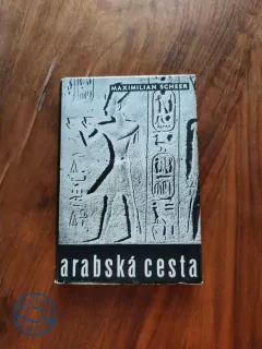 MAXIMILIAN SCHEER - Arabská cesta