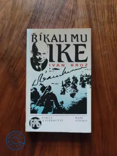 IVAN BROŽ - Říkali mu Ike