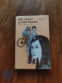 HANA BOŘKOVCOVÁ - Tři cvoci a cizí holka