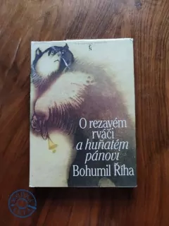 BOHUMIL ŘÍHA - O rezavém rváči a huňatém pánovi