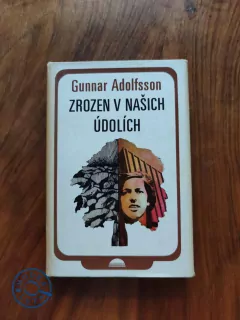GUNNAR ADOLFSSON - Zrozen v našich údolích