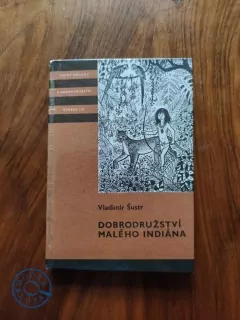 VLADIMÍR ŠUSTR - Dobrodružství malého indiána