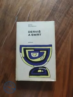 MEŠA SELIMOVIC - Derviš a smrt