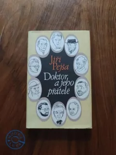 JIŘÍ PEJŠA - Doktor a jeho přátelé