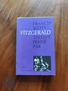 FRANCIS SCOTT FITZGERALD - Takový pěkný pár