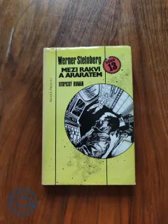 WERNER STEINBERG - Mezi rakví a Araratem