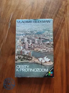 VLADIMÍR BEEKMAN - Cesty k protinožcům