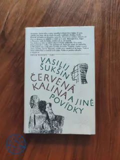 VASILIJ MAKAROVIČ ŠUKŠIN - Červená kalina a jiné povídky
