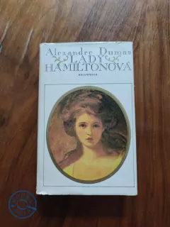 ALEXANDRE DUMAS - Lady Hamiltonová