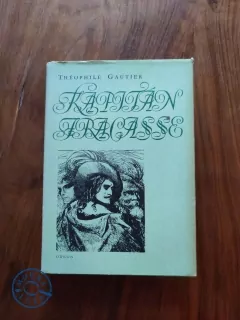 THÉOPHILE GAUTIER - Kapitán Fracasse