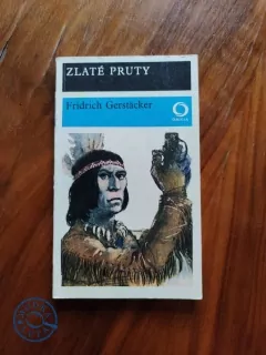 FRIEDRICH GERSTÄCKER - Zlaté pruty