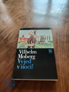VILHELM MOBERG - Vyjeď v noci!