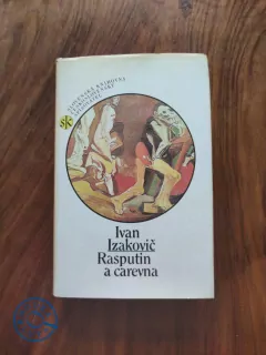 IVAN IZAKOVIČ - Rasputin a carevna