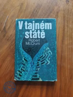 ROBERT MCCRUM - V tajném státě