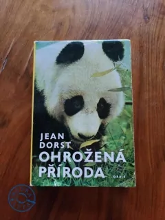JEAN DORST - Ohrožená příroda