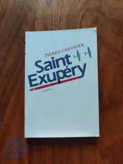 PIERRE CHEVRIER - Saint-Exupéry