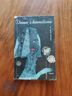 ALEXANDRE DUMAS, ml. - Dáma s kaméliemi