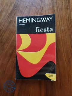 ERNEST HEMINGWAY - Fiesta