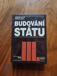 FERDINAND PEROUTKA - Budování státu III.
