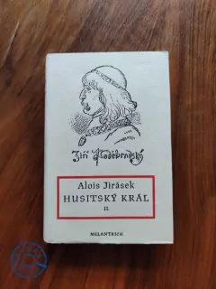 ALOIS JIRÁSEK - Husitský král – II. díl