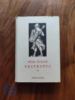 ALOIS JIRÁSEK - Bratrstvo - III. Díl - Žebráci