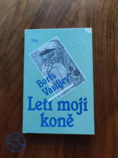 BORIS VASILJEV - Letí moji koně