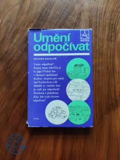 EDUARD BAKALÁŘ - Umění odpočívat