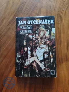 JAN OTČENÁŠEK - Pokušení Katarina