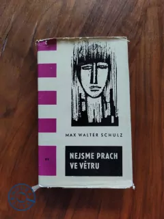 MAX WALTER SCHULZ - Nejsme prach ve větru
