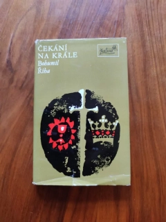 BOHUMIL ŘÍHA - Čekání na krále