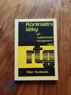 MILAN SVOBODA - Kontrastní látky při vyšetřování rentgenem