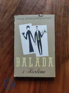 OLGA SCHEINPFLUGOVÁ - Balada z Karlína