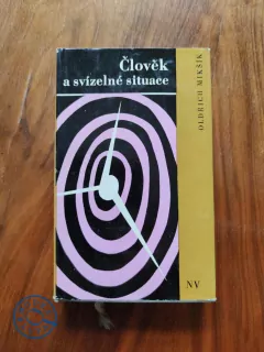OLDŘICH MIKŠÍK - Člověk a svízelné situace