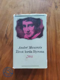 ANDRÉ MAUROIS - Život lorda Byrona