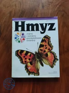 JURIJ DMITRIJEV - Hmyz známý i neznámý, pronásledovaný, chráněný