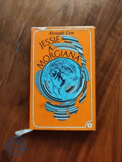 ALEXANDR GRIN - Jessie a Morgiana
