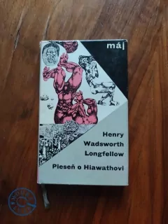 HENRY WADSWORTH LONGFELLOW - Pieseň o Hiawathovi