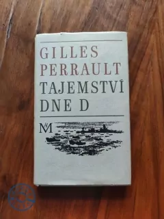 GILLES PERRAULT - Tajemství dne D