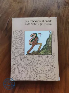 JIŘÍ TOMAN - Jak zdokonalovat sám sebe