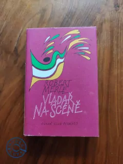 ROBERT MERLE - Vladař na scéně