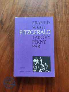 FRANCIS SCOTT FITZGERALD - Takový pěkný pár