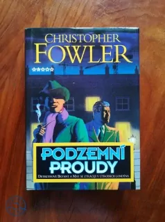 CHRISTOPHER FOWLER - Podzemní proudy