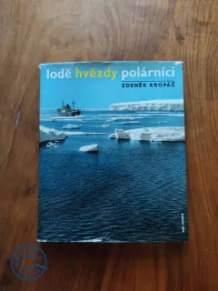 ZDENĚK KROPÁČ - Lodě, hvězdy, polárníci