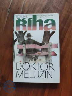 BOHUMIL ŘÍHA - Doktor Meluzin